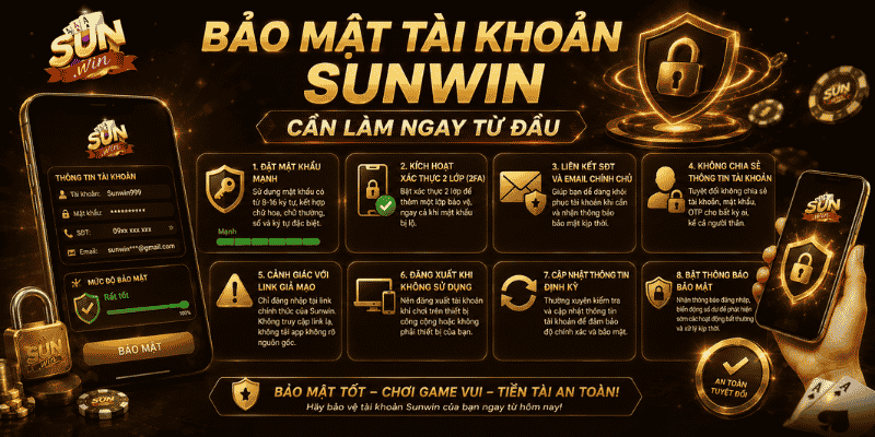 Bảo mật tài khoản Sunwin cần làm ngay từ đầu