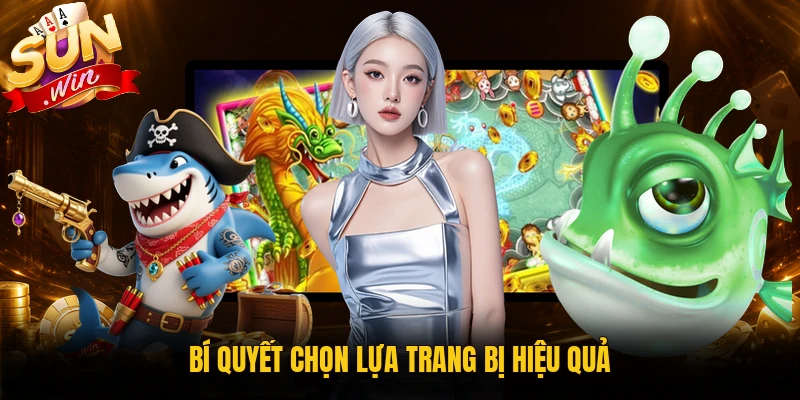 Cách chọn súng bắn cá 3D theo mục tiêu