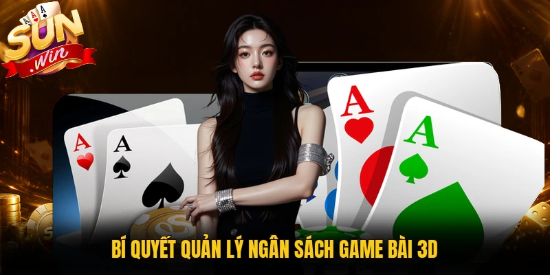 Quản lý ngân sách khi chơi game 3D