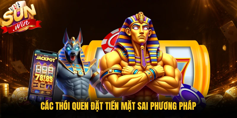 Các thói quen chọn mức quay sai trong nổ hũ 3D