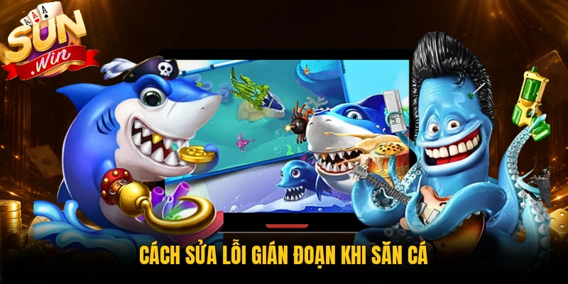 Cách xử lý bắn cá 3D bị lag