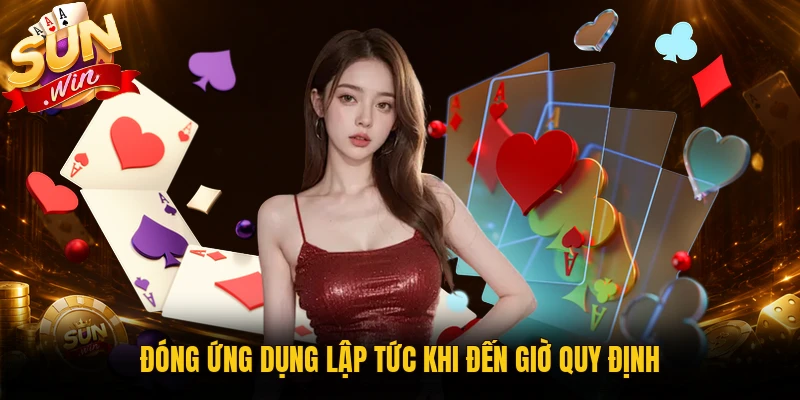 Đóng ứng dụng lập tức khi đến giờ quy định