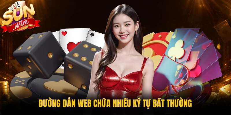 Dấu hiệu đường dẫn Sunwin có ký tự bất thường