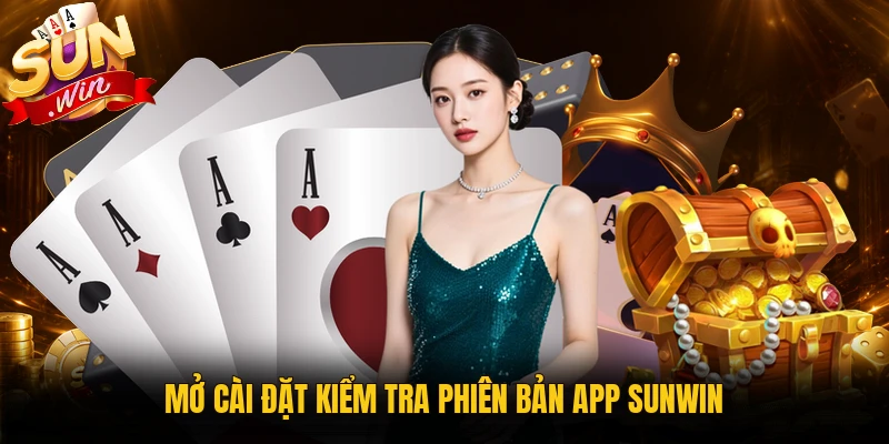 Mở cài đặt để kiểm tra phiên bản app Sunwin