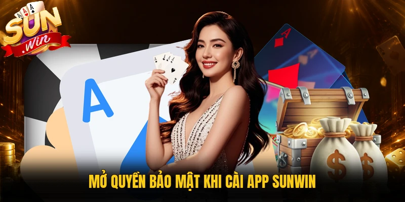 Kiểm tra quyền truy cập khi cài app Sunwin