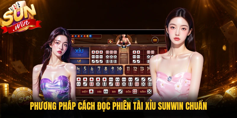 Cách đọc phiên tài xỉu Sunwin theo từng thông tin hiển thị