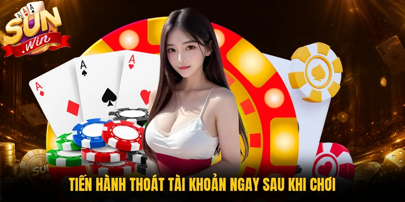 Đăng xuất tài khoản sau khi dùng Sunwin online