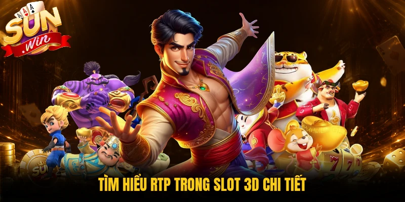 Tìm hiểu RTP trong slot 3D