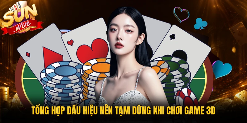 Tổng hợp dấu hiệu nên tạm dừng khi chơi game 3D