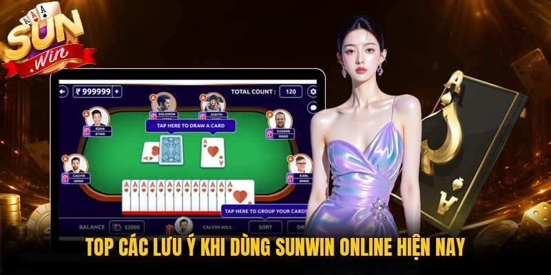 Các lưu ý khi dùng Sunwin online