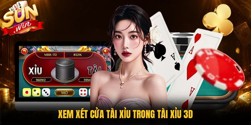 Cách hiểu cửa tài xỉu trong tài xỉu 3D