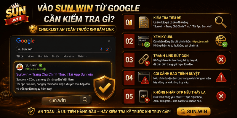 Checklist 7 bước vào Sunwin từ Google an toàn hơn